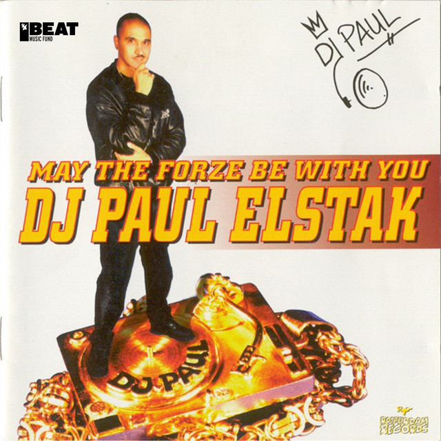 Paul Elstak — May the Forze Be with You
