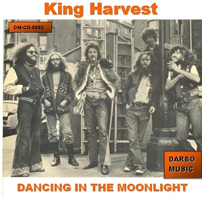 King Harvest — Dancing in the Moonlight